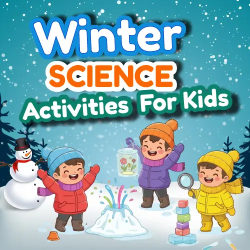 20 Fun and Easy Winter Science Activities That Kids Love